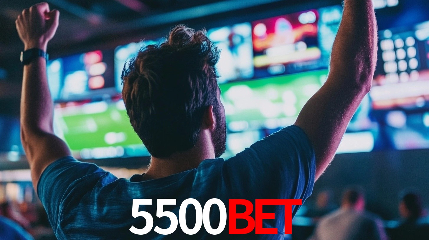 5500BET - Site Oficial de Apostas e Cassinos - 5500BET app